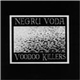 Negru Voda - Voodoo Killers