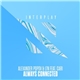 Alexander Popov & LTN Feat. Cari - Always Connected