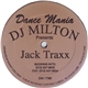 DJ Milton - Jack Traxx