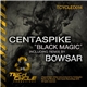Centaspike - Black Magic