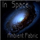Ambient Fabric - In Space