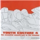 Various - Youth Culture 4