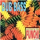 Dub Bass - Funghi