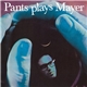 James Pants / Mayer Hawthorne - Pants Plays Mayer / Mayer Plays Pants