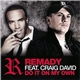 Remady Feat. Craig David - Do It On My Own