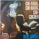 Blue Smoke - Chi Baba, Chi Baba, Chi Cocola