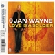 Jan Wayne - Love Is A Soldier