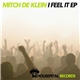 Mitch De Klein - I Feel It EP