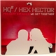 HQ² / Hex Hector Present Kim Sozzi - We Get Together