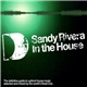 Sandy Rivera - In The House