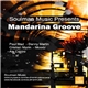 Various - Mandarina Groove