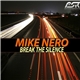 Mike Nero - Break The Silence