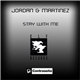 Jordan & Martinez - Stay With Me