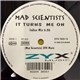 Mad Scientists - It Turns Me On