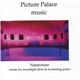 Picture Palace Music - Natatorium - Music For Moonlight Drive & Swimming Pools