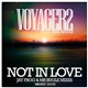 Voyager2 Feat. Jess Hayes - Not In Love (Jay Frog & Mr Bugle Mixes)