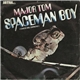 Major Tom - Spaceman Boy