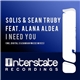 Solis & Sean Truby Feat. Alana Aldea - I Need You