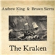 Andrew King & Brown Sierra - The Kraken