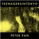 Teenagersintokyo - Peter Pan