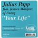 Julius Papp Feat. Jessica Marquez Of Uneaq - Your Life