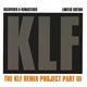 The KLF - The KLF Remix Project Part III