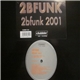 2BFunk - 2bfunk 2001
